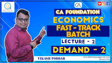 ECONOMICS| Lecture 2 | CA Foundation Fast-Track Batch|  DEMAND - 2  | VIKASH PODDAR