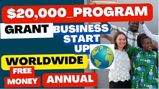 FREEMONEY Global|WORLDWIDE,Annual Fellowship$20,000|Small Business Grants 2023|Small Businessgrants