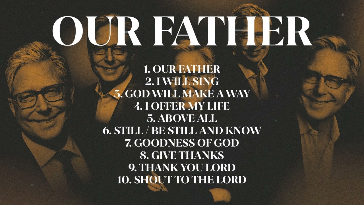 Our Father ✝️ Don Moen Praise and Worship Songs Collection | Don Moen Hits