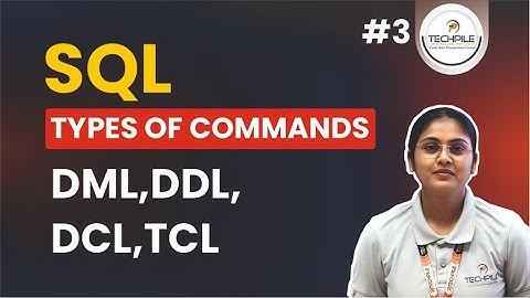 Types of SQL Commands Explained | DML, DDL, DCL, TCL | SQL Tutorial for Beginners