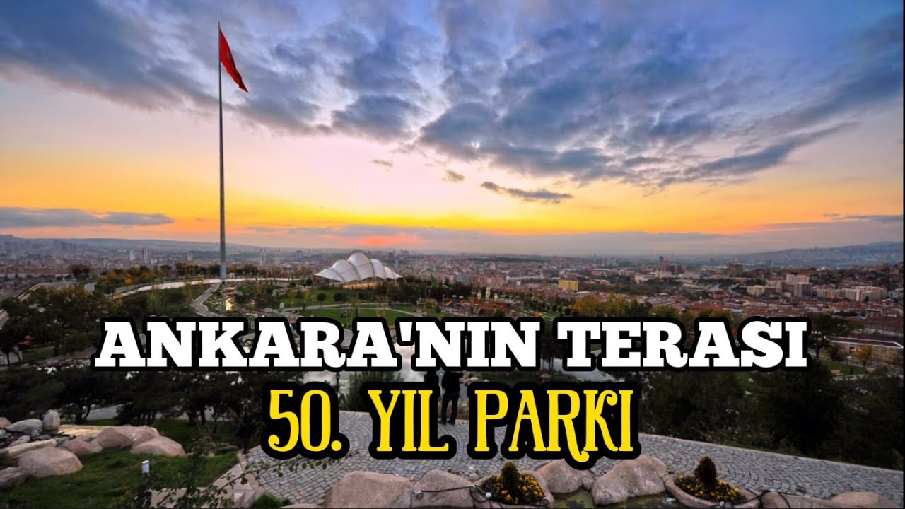 Ankara 50. Yıl Parkı Gezisi ve Parktan Ankara Manzaraları| Gezi Videolarım