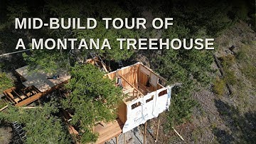 Exclusive Tour: Spectacular Montana Treehouse Mid-Build with Pete Nelson