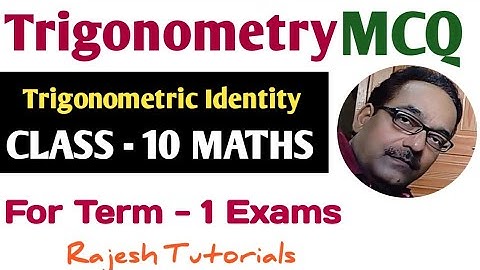 Trigonometric Identity MCQ Term - 1 Exams CBSE Class X Maths @RajeshTutorials