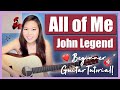 "All of Me" - John Legend EASY Guitar Tutorial [Chords/Strumming/Picking/Cover]