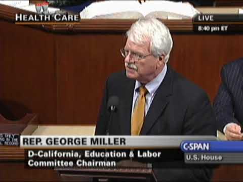 Floor Debate on HR 3962 Affordable Health Care For America Act: Chairman George Miller Rebuttal