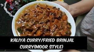 kaliyacurryfriedbrinjalcurry Kaliya Curry\Fried Brinjal Curry(moor style)-By Tantalizing Food