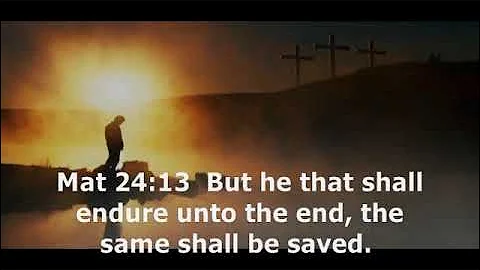 But He That Shall ENDURE Unto The END Shall Be Saved!