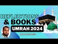 Reflections from umrah 2024  brilliant books for brilliant minds  imam jawad rasul