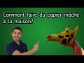 Tuto comment faire du papier mch rapidement  la maison