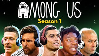 Messi & Ronaldo play AMONG US! (FULL SEASON 1)