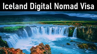 Iceland Digital nomad visas are easier to get than ever | Eligibility, process, price, benefits