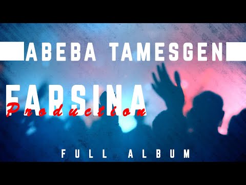 Abeba Temesgen Full Album Faarfannaa Afaan Oromoo 
