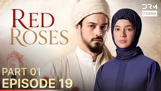 Red Roses Episode 19 Part 1 | Urdu Dubbed | Turkish Drama in Urdu @turk1dramas | UR1X