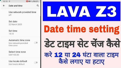 Lava z3 me date and time setting।lava z3 me date/time set/ change kaise kare।lava z3 date time