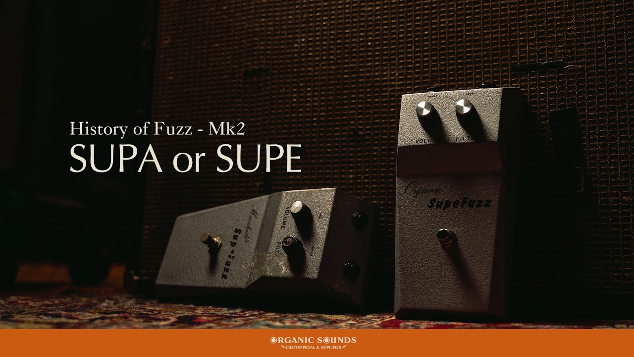 Supe Fuzz Mk2 & Original Vintage Supa Fuzz Mk2 - YouTube