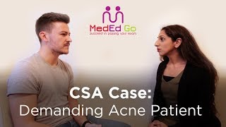 CSA Case: Demanding Acne Patient
