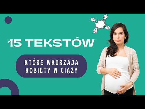 Wideo: 8 Zwrotów, Które Irytują Kobiety W Ciąży