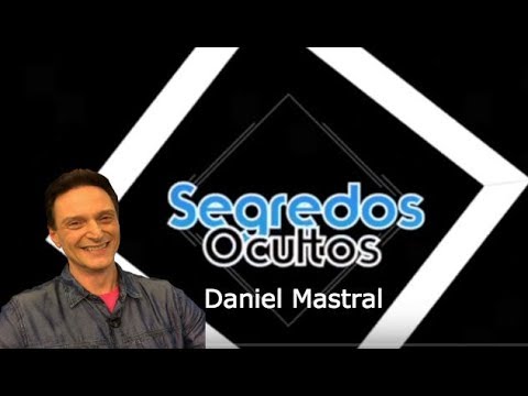 Daniel Mastral – “Segredos Ocultos”