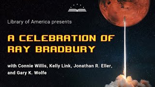 A Celebration of Ray Bradbury