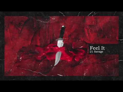 21 Savage & Metro Boomin – Feel It (Official Audio) mp3 ke stažení