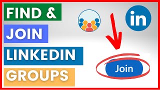 How To Find & Join LinkedIn Groups? [in 2023]