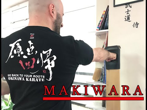 Goju-Ryu, Makiwara Training - დარტყმის გაუმჯობესება მაკივარათი