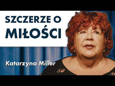 Katarzyna Miller jak nikt opowiada o życiu, miłości i związkach.