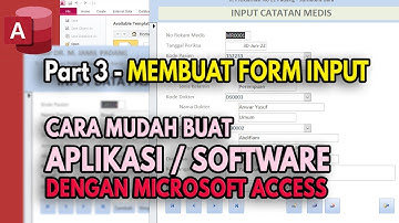 🔴 Part 3 - Create Form Input | CARA MUDAH BUAT APLIKASI DENGAN MICROSOFT ACCESS ‼️