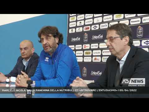 MARCELO NICOLA SULLA PANCHINA DELLA NUTRIBULLET: «RITROVARE L'ENTUSIASMO» | 05/04/2022