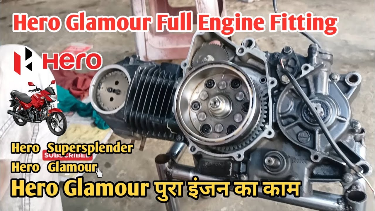 Hero Glamour Full Engine Fitting Hero Glamour Full Engine Fitting