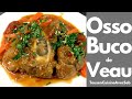 Recette osso buco de veau tous en cuisine avec seb