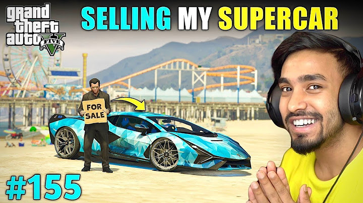 SELLING MY SUPERCAR | GTA 5 GAMEPLAY #155