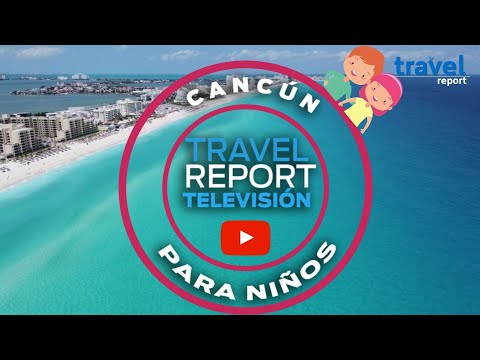 Video: Las mejores cosas para hacer en Cancún con niños