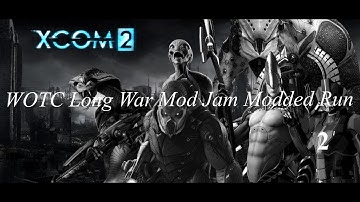 XCOM 2 LWOTC Mod Jam 2024 run 2