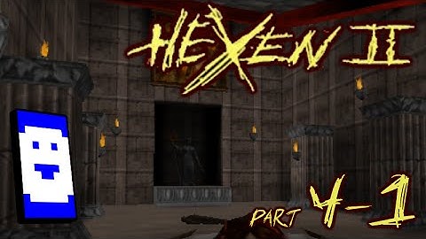 Stumbling through Hexen II - Part 4-1