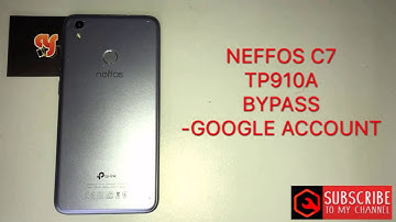 NEFFOS C7/TP910A frp bypass v8.1.0 google account