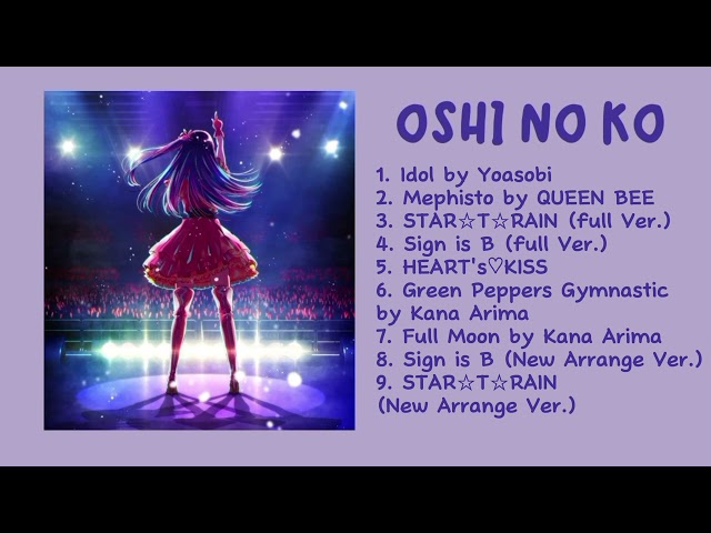 OSHI NO KO【推しの子】| All Songs in Oshi No Ko| Playlist class=