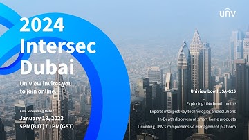 2024 Intersec Dubai - Uniview invites you to join online