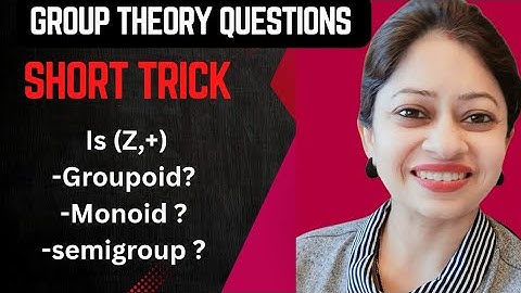 Check if (Z,+) is a Groupoid, semi group, monoid and abelian Group| Groupoid| Semi group| Monoid