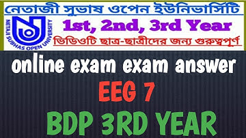 NSOU BDP ""EEG 7"" ONLINE FINAL EXAM ANSWER