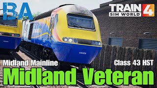 Midland Veteran - Class 43 HST - Midland Mainline - Train Sim World 4