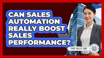 Can Sales Automation Really Boost Sales Performance? - Find Sales Jobs