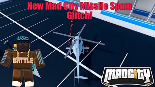 New Mad City Missile Spam Glitch! Mad City (ROBLOX)