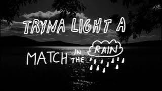 Alec Benjamin - Match In The Rain [ Lyric Video]