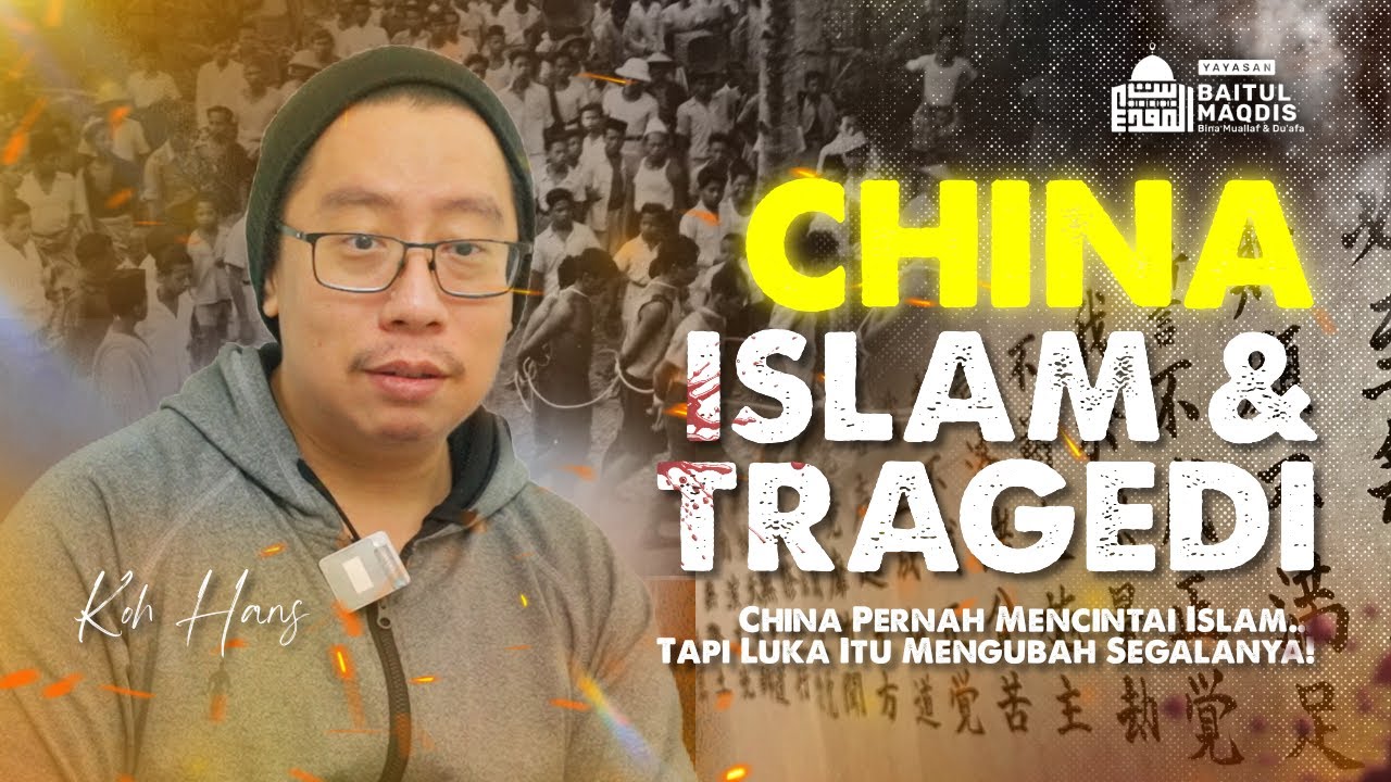 China Sebenarnya Menerima Islam… Tapi Luka Itu Membuat Mereka Jauh | Koh Hans Ahmad Yamin - Part 1