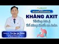 Hướng Dẫn An Toàn Khi Dùng Thuốc Kháng Axit 🩺