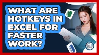 What Are Hotkeys In Excel For Faster Work? - Docs and Sheets Pro