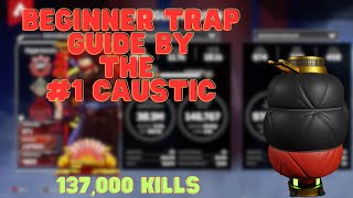 Beginner Tips for Caustic Traps by the #1 Caustic