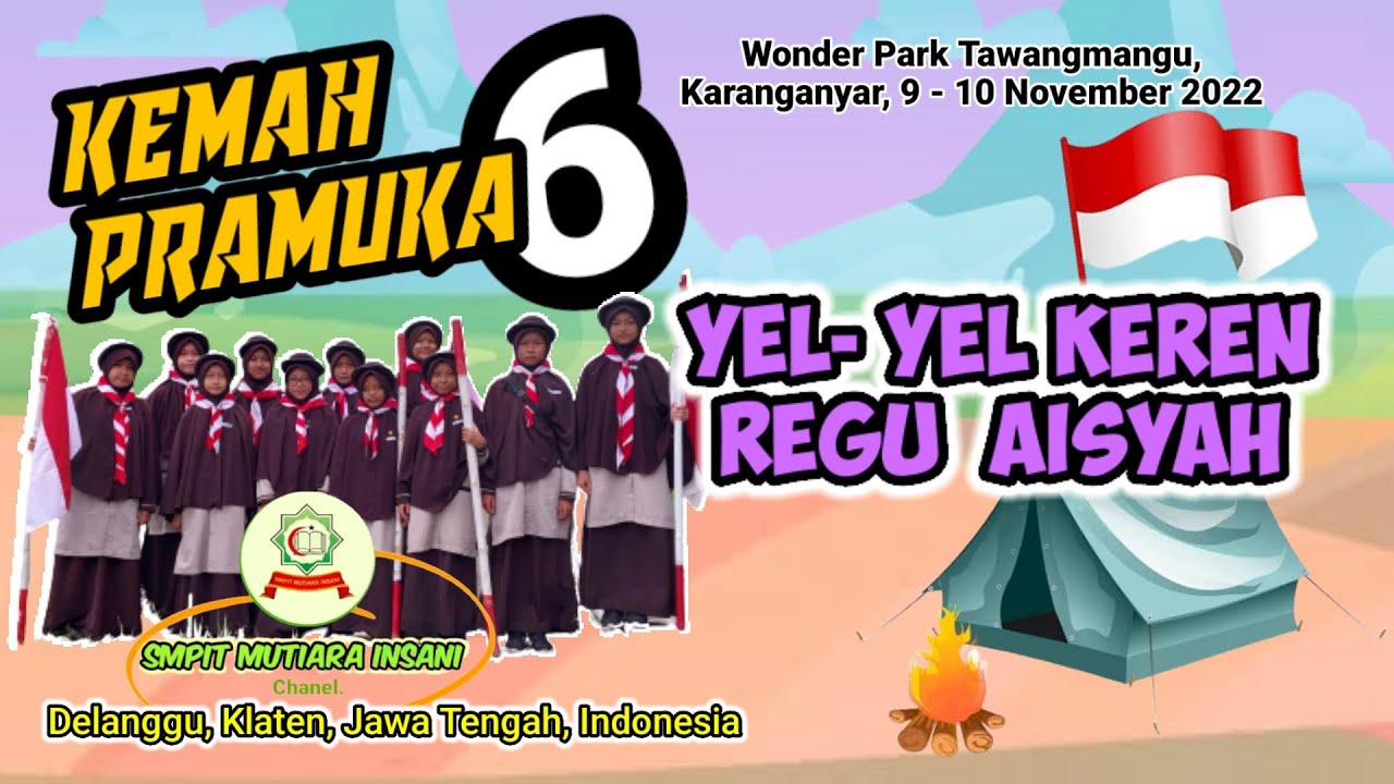 Yel-yel Regu Aisyah SMPIT Mutiara Insani, #Kemahpramuka #wonderpark #karanganyar