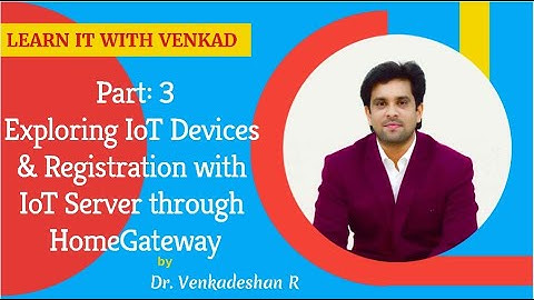 CISCO IoT Part - 3 Exploring IoT Devices &Register with IoT Server through HomeGateway Packet Tracer